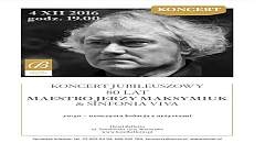 Koncert z okazji Jubileuszu 80-lecia Jerzego Maksymiuka